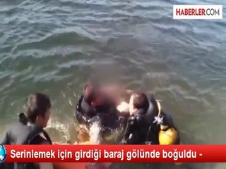 Video herunterladen: Serinlemek İçin Baraj Gölüne Giren Yunus Emre Boğuldu