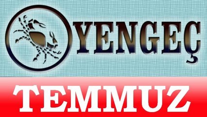 YENGEÇ Burcu TEMMUZ ayı Genel Burç ve Astroloji Yorumu, Temmuz 2014, Bilinç Okulu