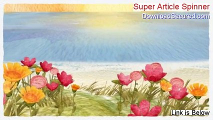 Super Article Spinner Download (Download Here 2014)