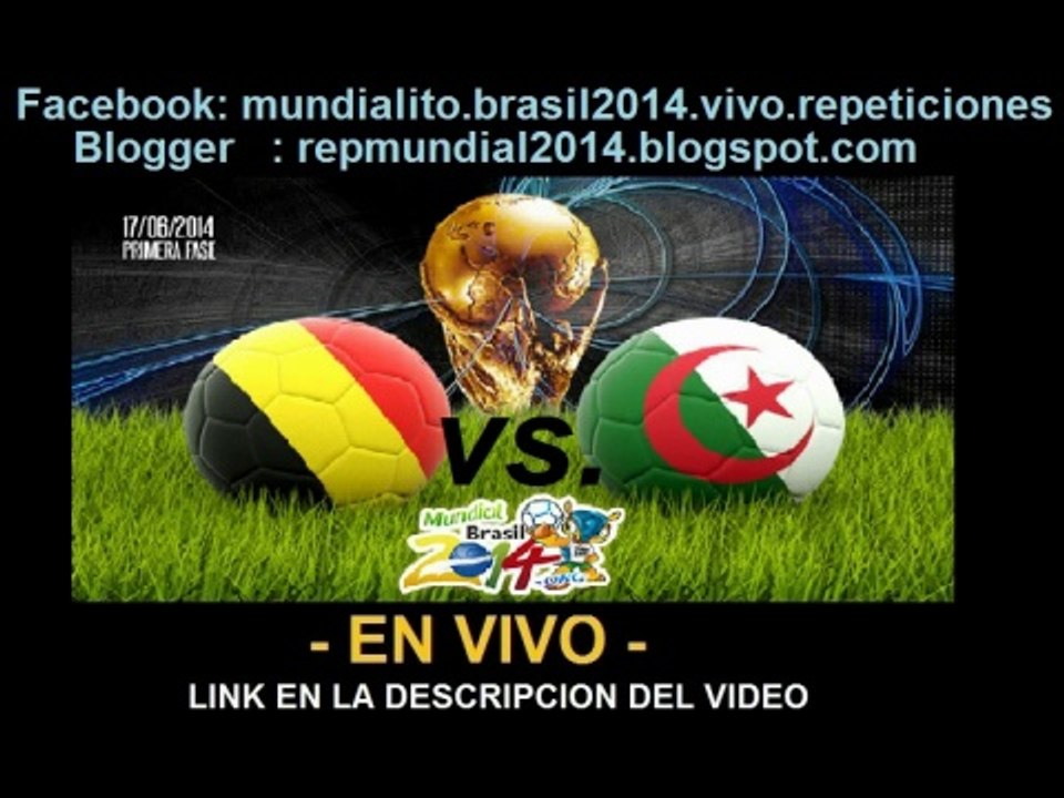 Ver partido Alemania vs Argelia En Vivo Mundial Brasil 2014 30 de Junio 2014