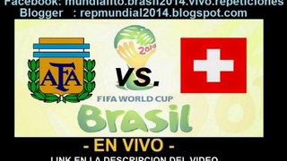 Ver partido Argentina vs Suiza En Vivo Mundial Brasil 2014 1 de Julio 2014