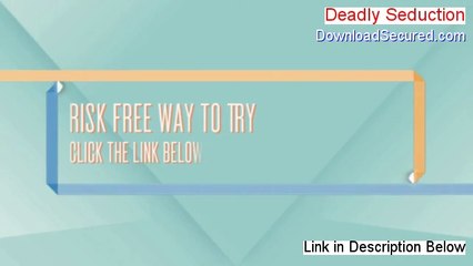 Deadly Seduction Reviewed [Legit Review]