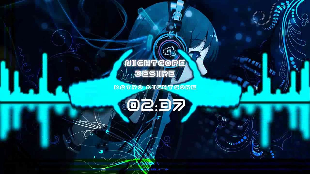 Nightcore - Desire