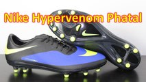 Nike Hypervenom Phatal Hyper BlueVolt - Unboxing   On Feet