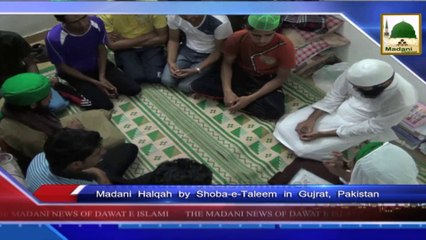 News 27 June - Madani Halqah by Shoba e Taleem in Gujrat  (1)