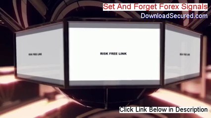 Set And Forget Forex Signals Reviewed (Video Review 2014)