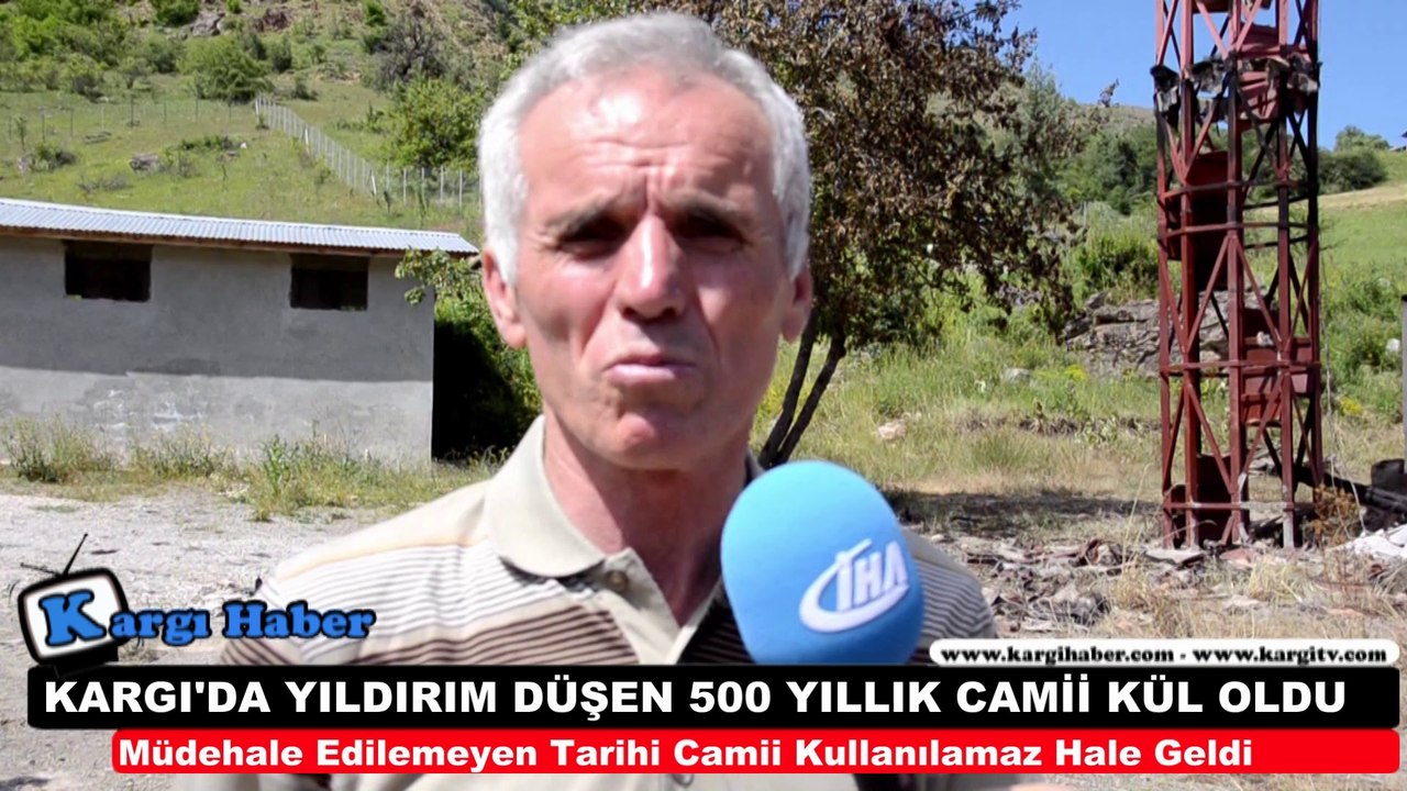 KARGI'DA YILDIRIM DÜªEN 500 YILLIK CAMİİ KÜL OLDU - www.kargihaber.com