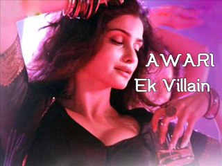 Awari Song - Ek Villain