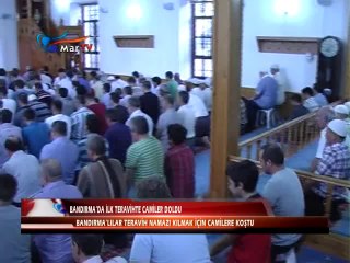 BANDIRMA'DA İLK TERAVİHTE CAMİLER DOLDU