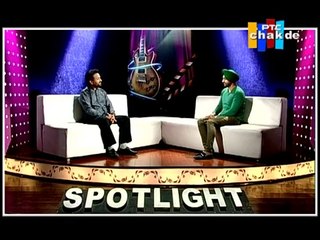 KULBIR SAINI / PTC CHAKDE / PTC SPOTLIGHT
