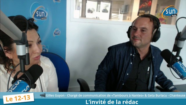 L'invité de la rédaction vendredi 27 juin: le chargé de communication du festival Tambours à Nantes et Geta Burlacu, Chanteuse participant au festival.