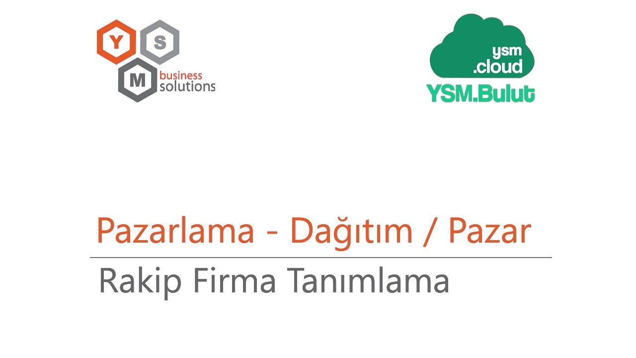 Pazarlama Dağıtım / Pazar - Rakip Firma Tanımlama