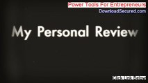 Power Tools For Entrepreneurs Free Review (My Review 2014)