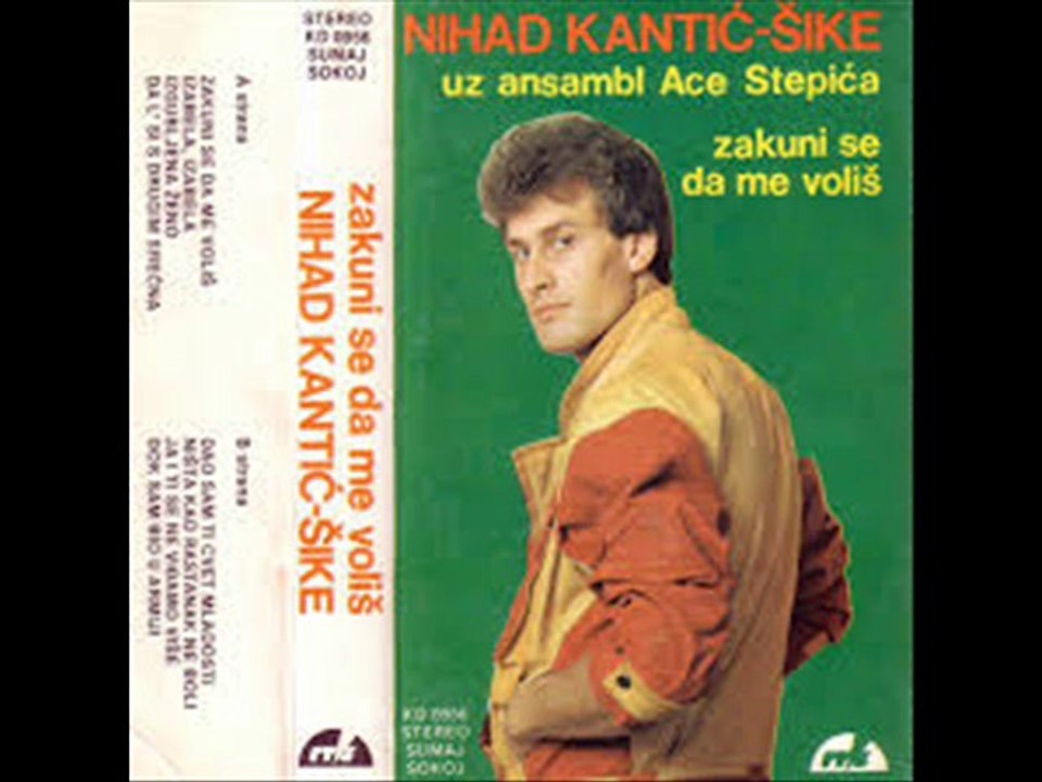 Nihad Kantic Sike Za tvoje oci zelene 1986