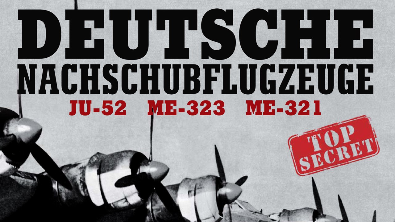 Deutsche Nachschubflugzeuge (2012) [Dokumentation] | Film (deutsch)