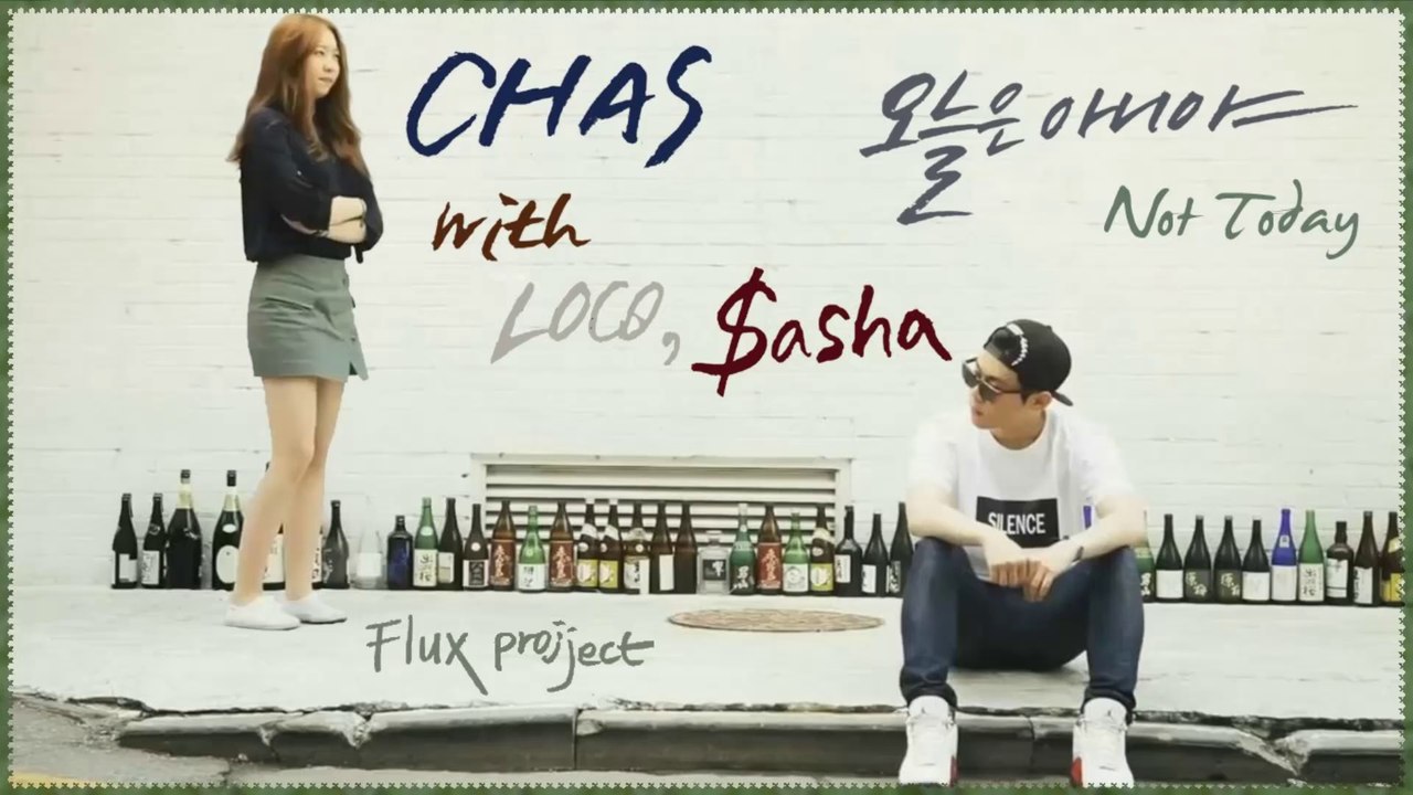 Chas with LOCO & $asha - Not Today MV HD k-pop [german sub]
