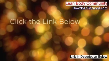 Lean Body Community Reviews (See my Review)