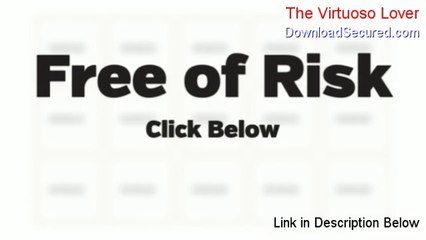 The Virtuoso Lover Free Review - See my Review