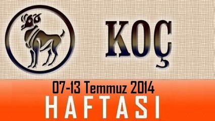 KOÇ Burcu HAFTALIK Burç ve Astroloji Yorumu videosu, 07 - 13 Temmuz 2014, Astroloji Uzmanı Demet Baltacı.wmv