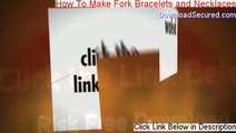 How To Make Fork Bracelets and Necklaces Download [Instant Download]