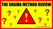 How to find a man The Drama Method Review - Does The Drama Method Really Work Or Is It A Scam