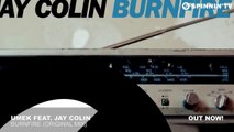 UMEK ft. Jay Colin - Burnfire (Original Mix)