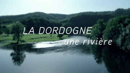 2 Dordogne une rivière