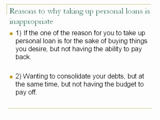 Taking Up Personal Loans - Should you or should you not?