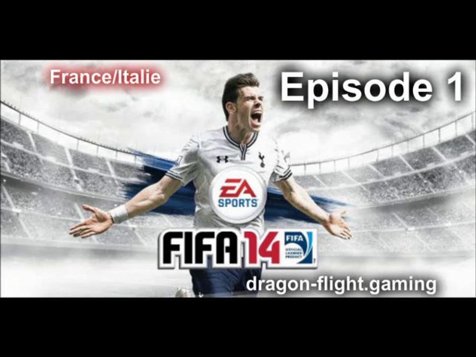 Fifa14#1 (France-Italie): et vous quelle équipe supporté vous?