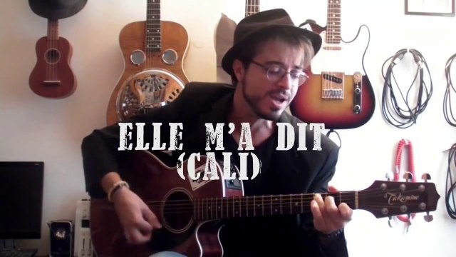 Elle m'a dit (Cali) - Cours de guitare + TABS
