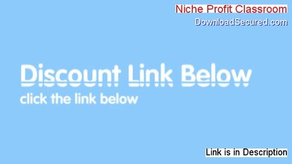 Niche Profit Classroom Reviewed (Watch this)
