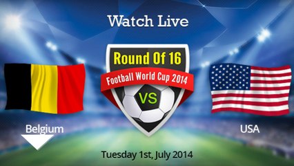 FREE™ {Watch} Belgium vs Usa Live Streaming Online FIFA World Cup 2014