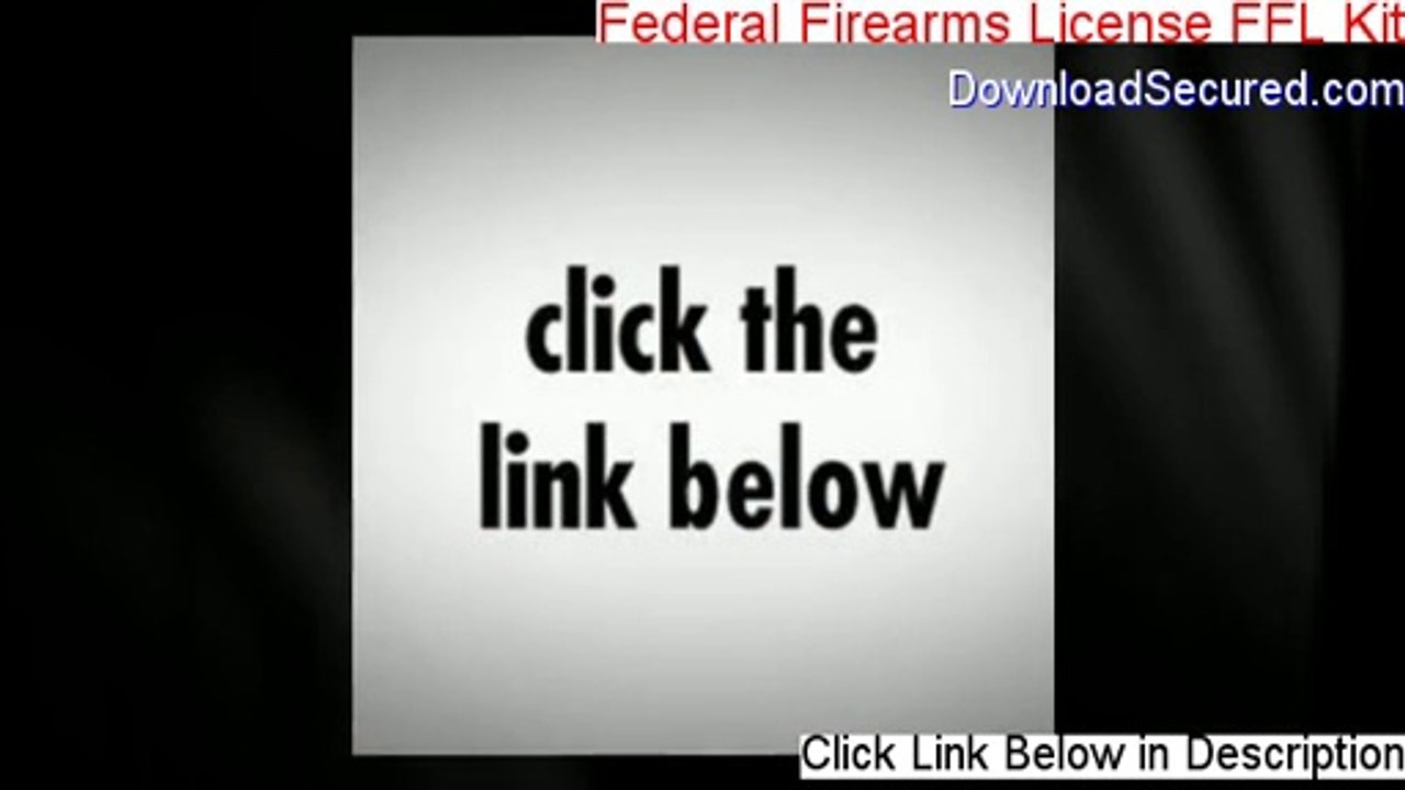 Federal Firearms License FFL Kit Download ()