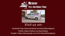 Gilbert Tile and Grout Cleaning Services By Desert Tile