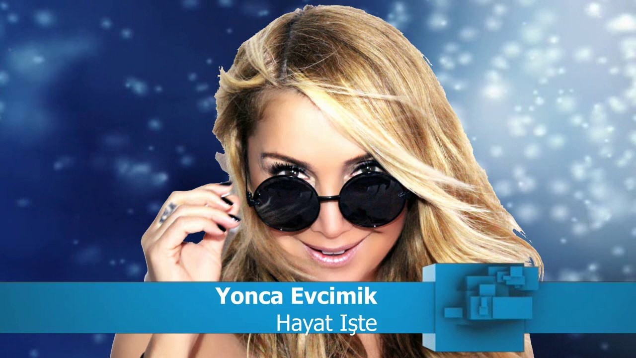 Yonca Evcimik - Hayat Iste (YENI 2014)