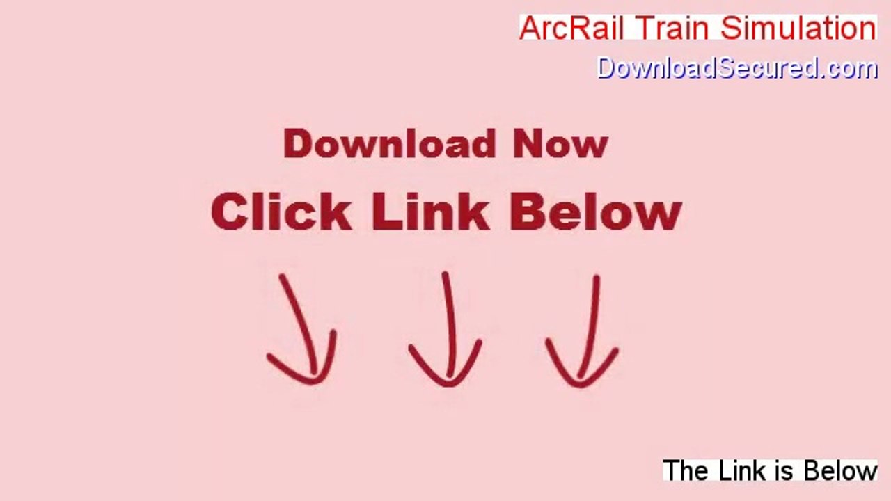 ArcRail Train Simulation Full Download [arcrail train simulation demo download 2014]