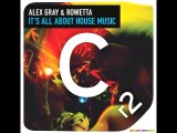 Alex Gray - It's All About House Music [feat. Rowetta] (Original Mix)