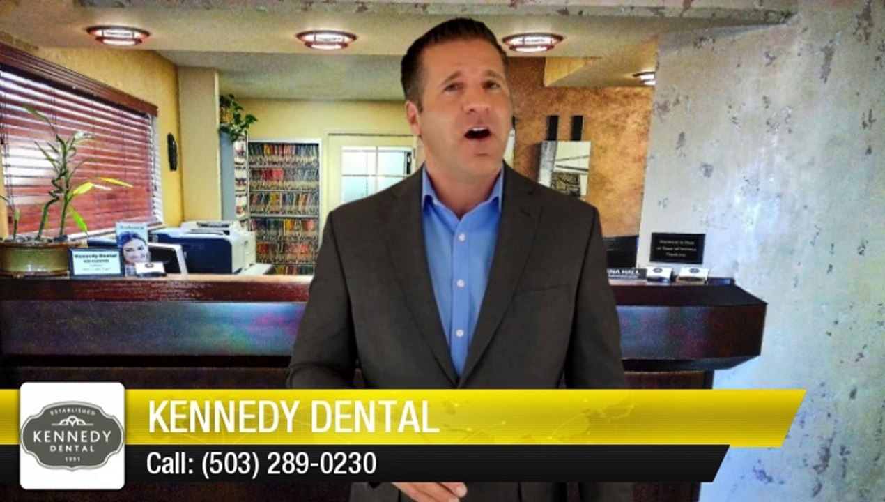 Kennedy Dental Portland Exceptional 5 Star Review by John H.