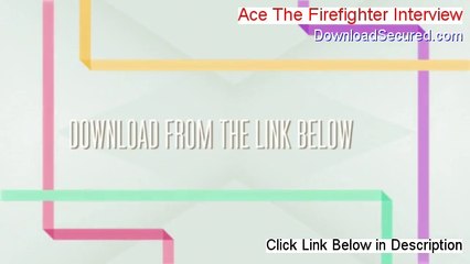Ace The Firefighter Interview Free Review - See my Review (2014)