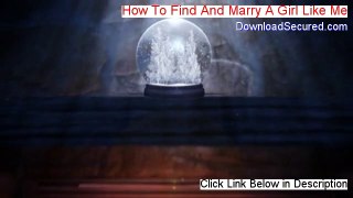 How To Find And Marry A Girl Like Me Free PDF (Get It Now 2014)