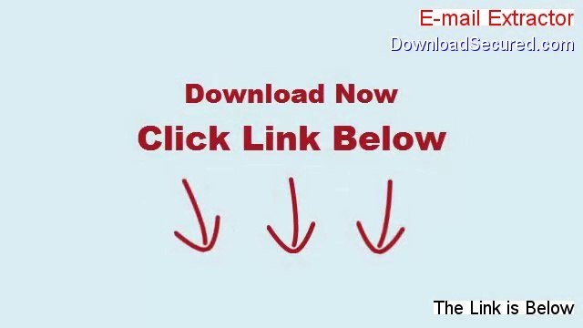 E-mail Extractor Full [Risk Free Download]