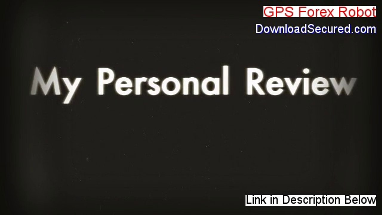 GPS Forex Robot Reviews - See my Review [2014]