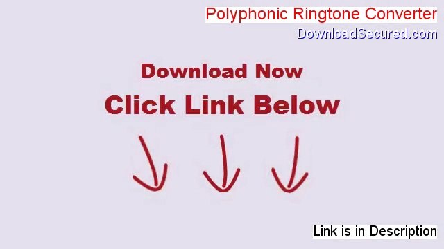 Polyphonic Ringtone Converter Free Download (Download Now 2014)