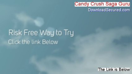 Candy Crush Saga Guru Download Free [Download Here 2014]