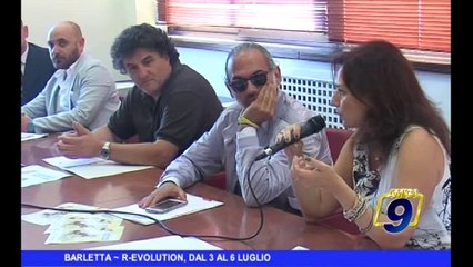 Barletta | R-evolution, dal 3 al 6 Luglio