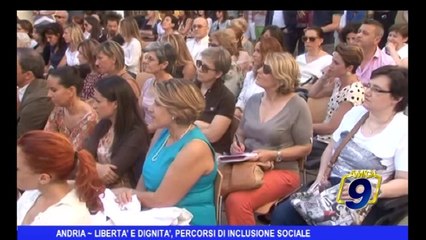 Andria | Libertà e dignità, percorsi di inclusione sociale