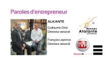 Paroles d'entrepreneur : Guillaume Ortis et François Leprince, directeurs associés d'Alkante