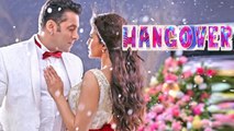 Salman Khan's NEW KICK- HANGOVER | Released
