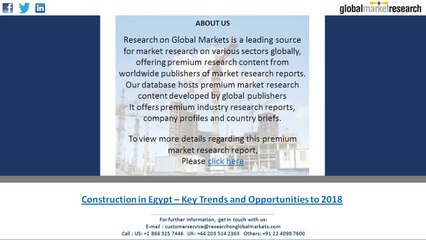 Construction in Egypt – Key Trends and Opportunities to 2018