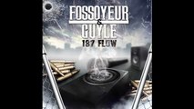 Fossoyeur & Guyle - 187 Flow (AUDIO)